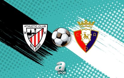 CANLI: Athletic Bilbao - Osasuna maçı saat kaçta, hangi kanalda?